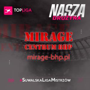 #NaszaDrużyna - Mirage Centrum BHP